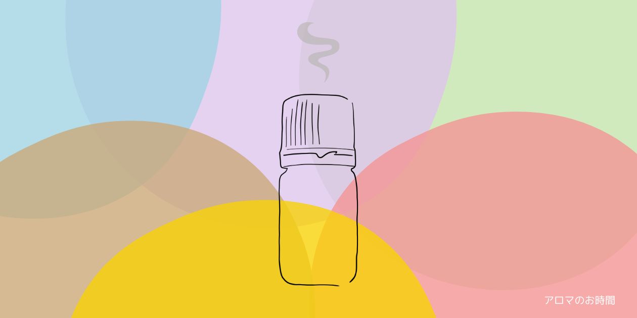 アロマオイル（精油）の香りは【6種類】｜香りの特徴と人気のタイプを紹介